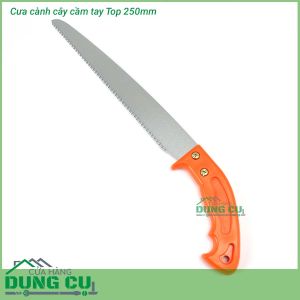 Cưa cầm tay cành cây Top 250mm