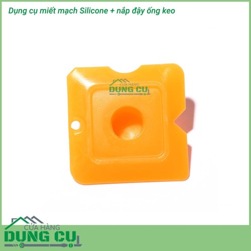 Dụng cụ miết mạch silicone kiêm đậy nắp hộp keo