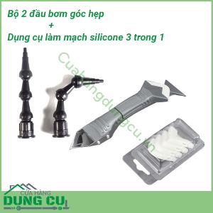 Bộ 2 bơm góc hẹp kèm Dụng cụ làm sạch silicon 3 trong 1 inox